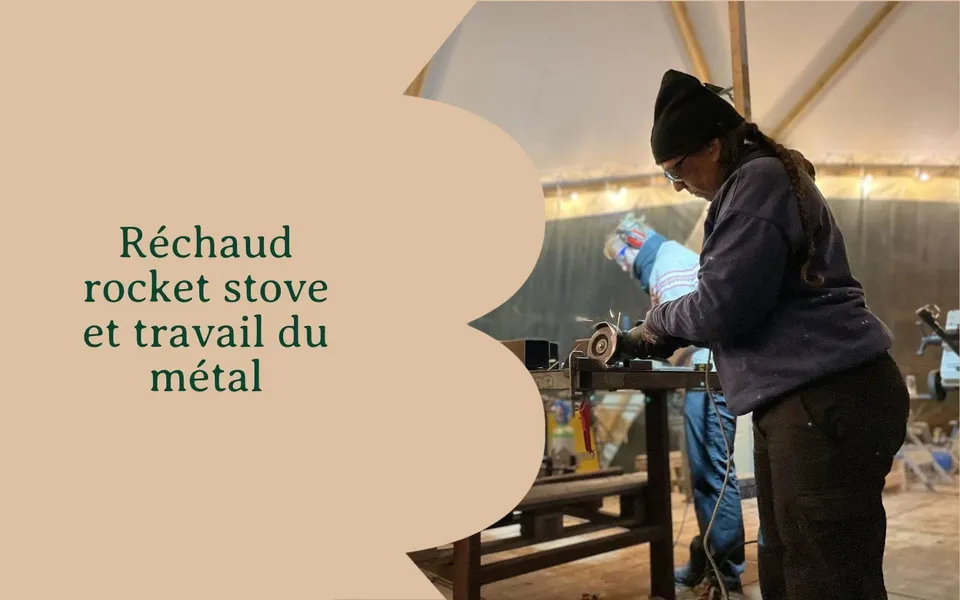 Low-tech: réchaud rocket stove et travail du métal